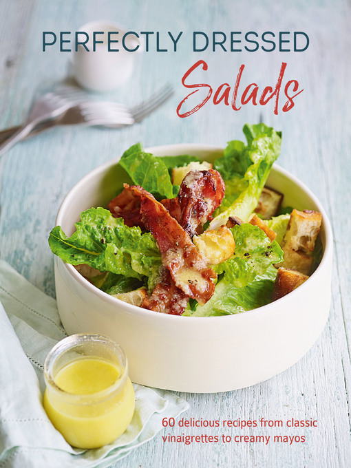 Title details for Perfectly Dressed Salads by Louise Pickford - Available